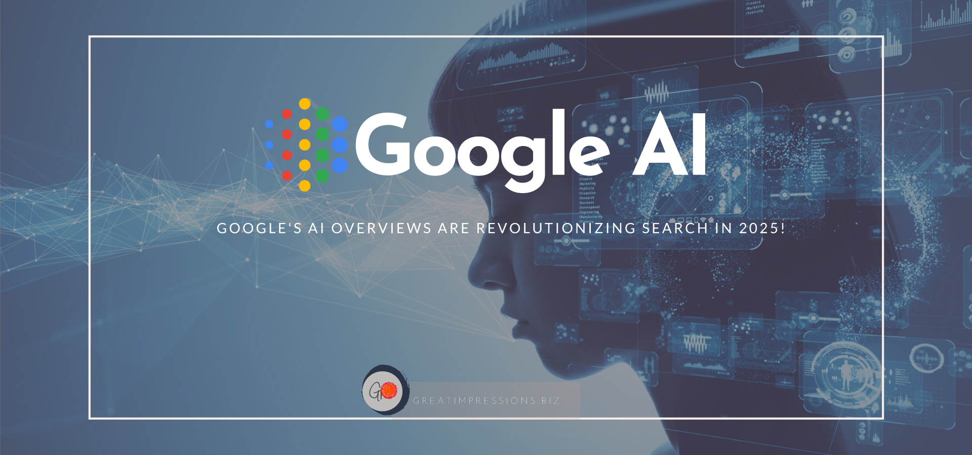 Google AI Overviews